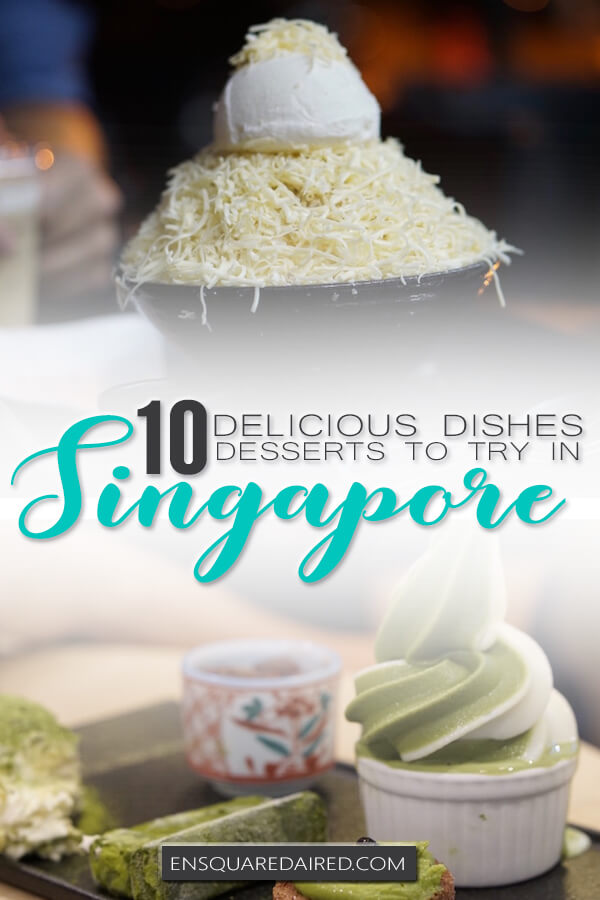 Desserts in Singapore - pinterest