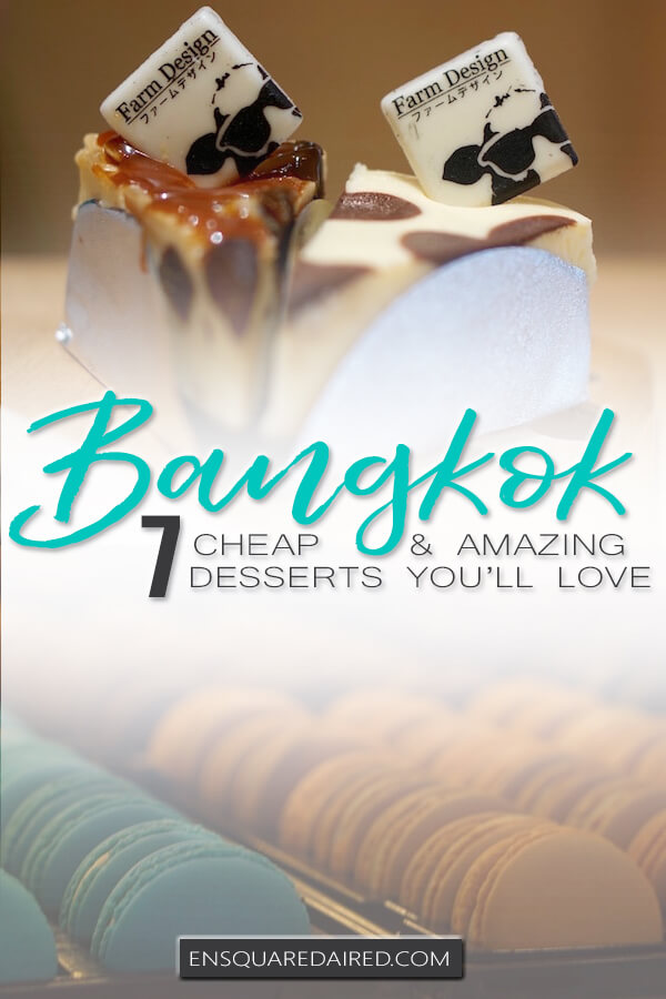 best desserts in Bangkok - pinterest