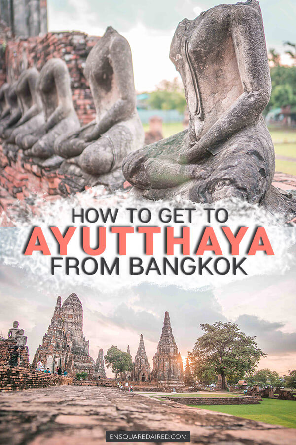 pin for later bangkok to ayutthaya