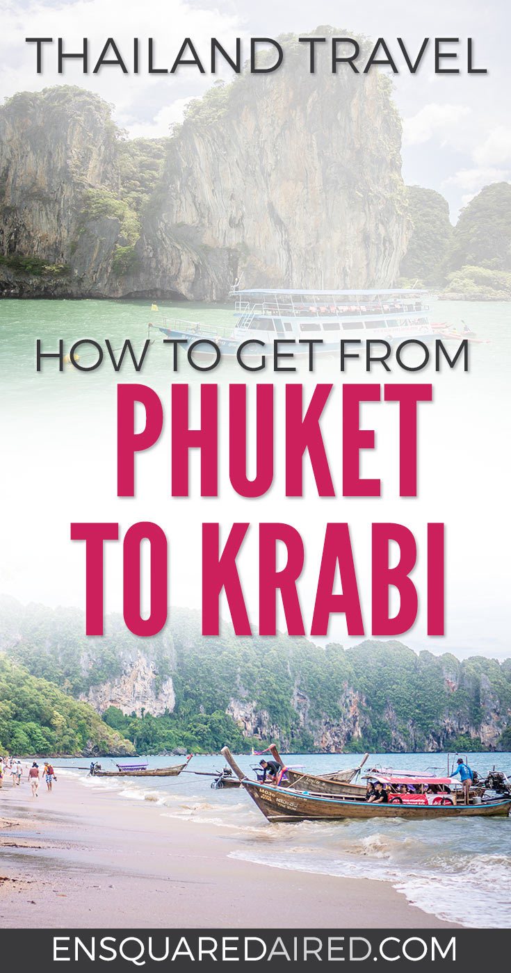 What Happened When I Travelled From Phuket To Krabi | There are tons of things to do in Phuket and Krabi. If you’re trying to plan how to get from one place to the next during your vacation or honeymoon, you will want to read this post on your travel options! #travel #nomad #lifestyle #destinations #thailand #krabi #phuket #slowtravel #wanderlust